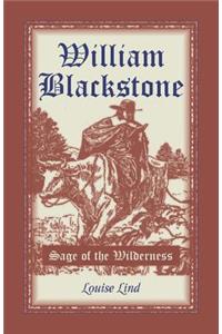 William Blackstone: Sage of the Wilderness