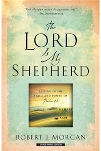 The Lord Is My Shepherd