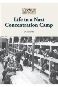 Life in a Nazi Concentration Camp