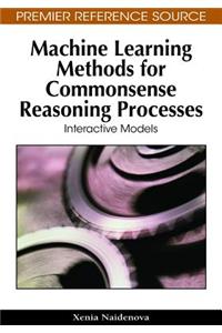 Machine Learning Methods for Commonsense Reasoning Processes