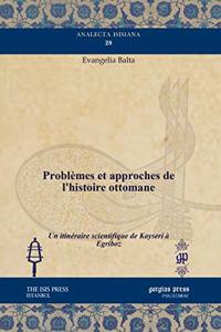 Problèmes et approches de l’histoire ottomane