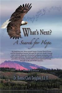 What's Next? A Search for Hope