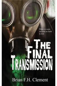The Final Transmission