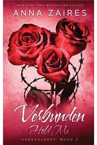 Hold Me - Verbunden