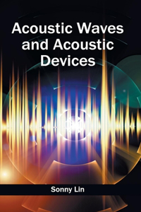 Acoustic Waves and Acoustic Devices