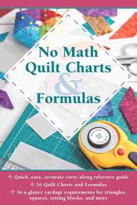 No Math Quilt Charts & Formulas