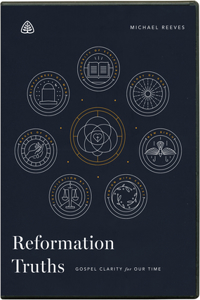 Reformation Truths DVD