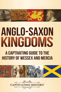 Anglo-Saxon Kingdoms