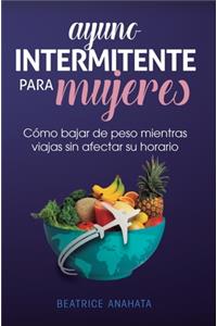 Ayuno Intermitente Para Mujeres