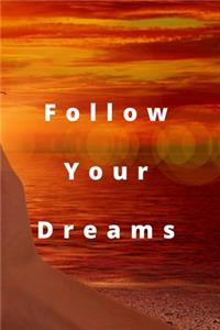 Follow Your Dreams