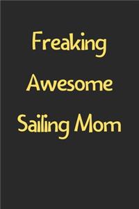 Freaking Awesome Sailing Mom