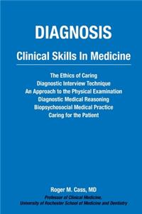 Diagnosis: Clinical Skill In Medicine