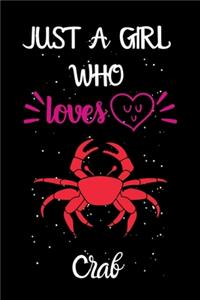 Just A Girl Who Loves Crab