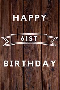 Happy 61st Birthday
