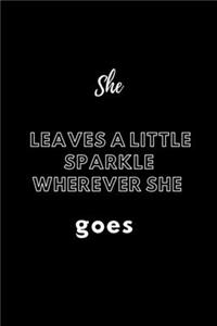 She leaves a little sparkle wherever she goes