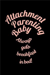 Attachment Parenting Baby Always Breakfast in Bed