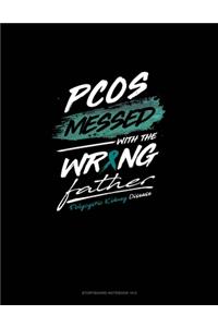 PKD Messed with the Wrong Father