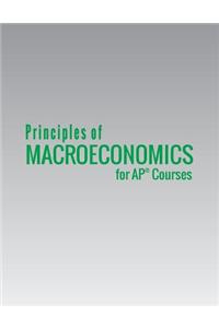 Principles of Macroeconomics for AP(R) Courses