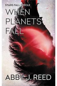 When Planets Fall