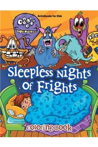 Sleepless Nights of Frights Coloring Book