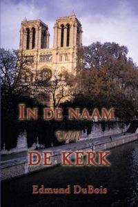 In de Naam Van de Kerk (Dutch)