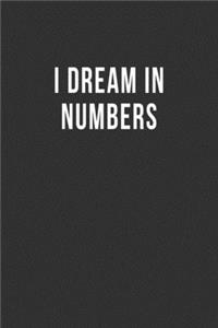 I Dream in Numbers