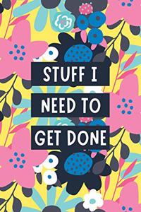 Stuff I Need To Get Done