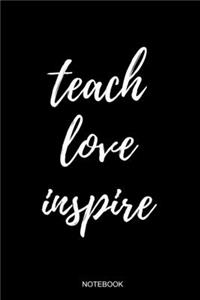 Teach Love Inspire
