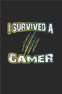 I survived a Gamer