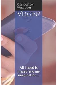 Virgin?