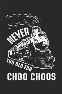 Never Too Old for Choo Choos