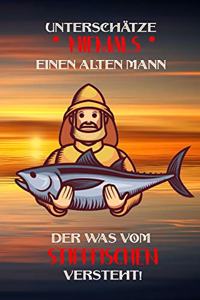 Unterschätze niemals einen alten Mann der was vom Stippfischen versteht!