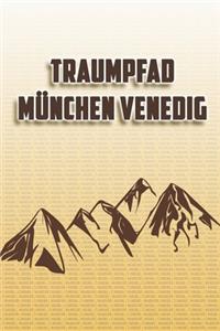 Traumpfad München Venedig