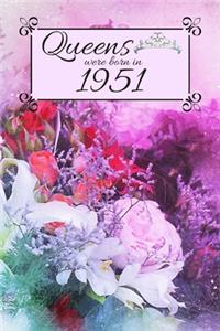 Queens Were Born In 1951: Also search main title with different birth year. Floral 1951 Birthday Christmas Notebook, Present, Sketchbook, Diary, & Keepsake for Queen Birthday