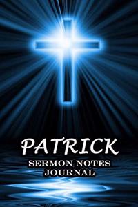 Patrick Sermon Notes Journal