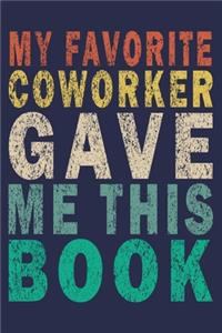 My Favorite Coworker Gave me this Book