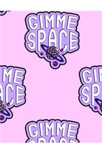 Gimme Space