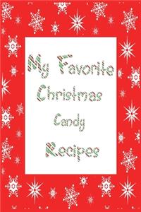 My Favorite Christmas Candy Recipes
