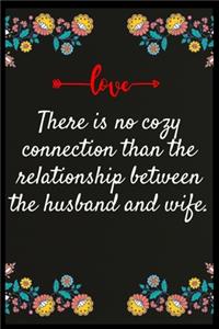 There is no cozy connection than the relationship between the husband and wife.