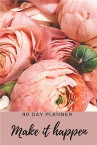 90 Day Planner, Make It Happen