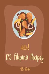 Hello! 175 Filipino Recipes