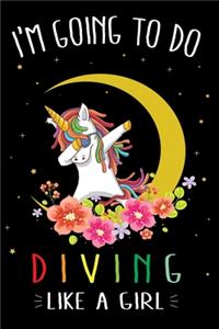 I'm Going To Do Diving Like A Girl