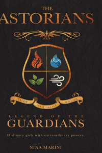 Legend Of The Guardians (The Astorians Book 1)