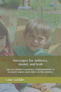 messages for anthony, daniel, and leah