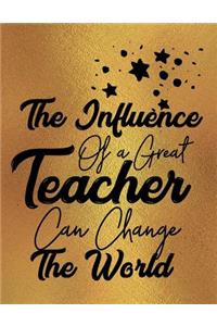 The Influence of a Great Teacher Can Change the World
