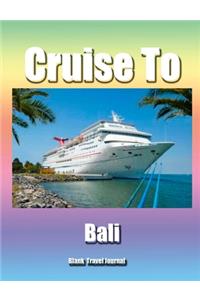 Cruise To Bali/Blank Page Personalized Journal/Diary/Notebook/ Glossy Cover