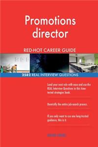 Promotions director RED-HOT Career Guide; 2582 REAL Interview Questions
