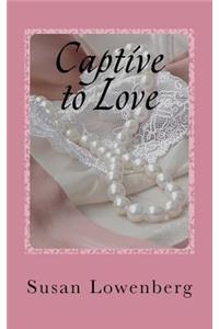 Captive to Love