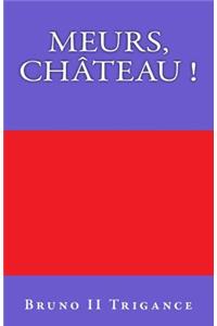 Meurs, ChÃ¢teau !