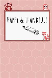 Happy & Thankful!
